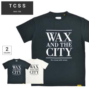 TCSS ティーシーエスエス Tシャツ WAX T-SHIRT TEE 半袖 トップス カットソー J20TE009 単品購入の場合はネコポス便発送 バーゲン｜buddy-stl