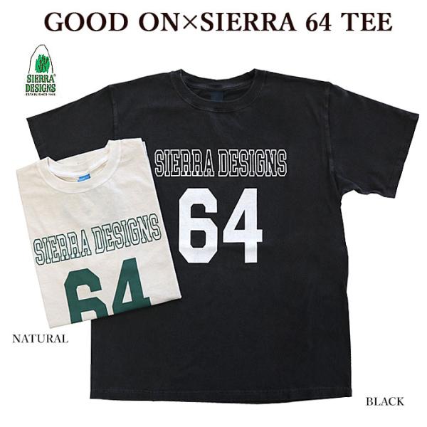 半袖Tシャツ SIERRA DESINGNS シェラデザイン 1520 GOOD ON×SIERRA...