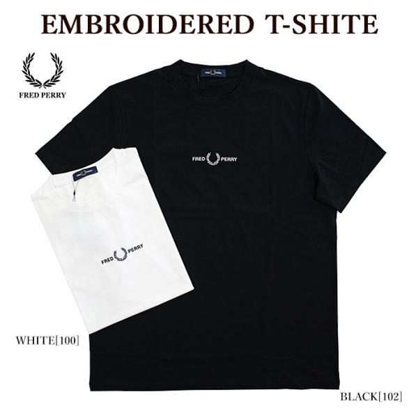 FRED PERRY フレッドペリー M4580 EMBROIDERED T-SHITE 半袖Tシャ...