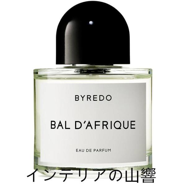 香水 バイレード BYREDO バイレード バル ダフリック EDP SP 100ml BAL D&apos;...