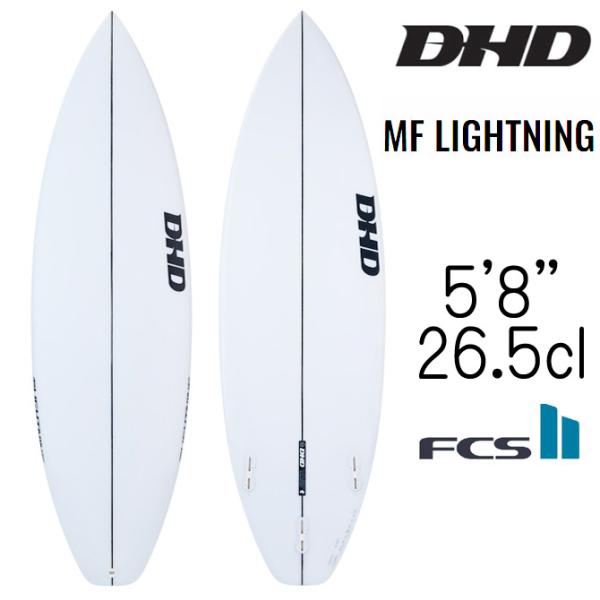 DHD サーフボード MF ライトニング モデル 5'8"×18 5/8"×2 3/8" 26.5L...