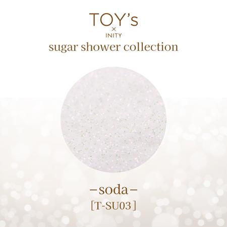 TOY's × INITY トイズバイアイニティ　シュガーシャワーコレクション　ＳＵ０３　ソーダ