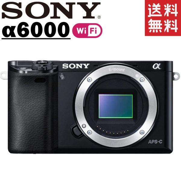 ソニー SONY α6000 ボディ ブラック Wi-Fi搭載 ミラーレス一眼レフカメラ