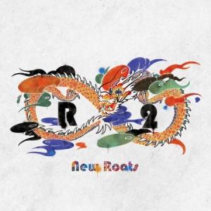 R∞2（ルーツ）（仲宗根創）「New　Roots」