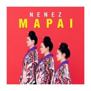 ネーネーズ　「MAPAI」