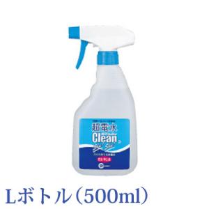 超電水クリーンシュ！シュ！ ボトル 500ml 洗剤 拭き掃除 油汚れ 電解アルカリイオン水 クリー...