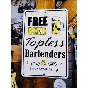 「ビール無料＆トップレスバーテンダー＆誇大広告アリ」　ミニジョーク看板　アメリカン雑貨 アメリカ雑貨