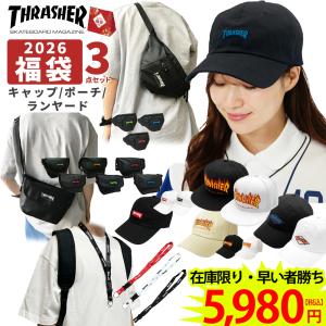 THRASHER 福袋 3点入り メンズ 2025 2026 キャップ ポーチ ランヤード スラッシャー アパレル 服  レディース 私服 ふくぶくろ thra25-3cpr