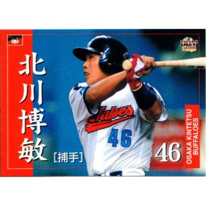 BBM2002 大阪近鉄バファローズ レギュラーカード No.40 北川博敏
