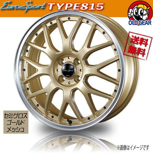 ホイール新品 4本セット BLEST ユーロスポーツ TYPE815 セミグロスゴールド メッシュ ...