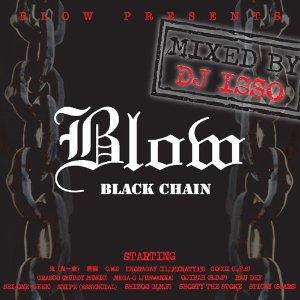 V.A / BLOW PRESENTS BLACK CHAIN - mixed by DJ ISSO｜castle-records