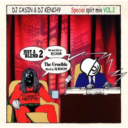 DJ CASIN &amp; DJ KENCHY / SPECIAL SPLIT MIX VOL.2