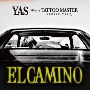 YAS / ELCAMINO -王の道- - Mixed by TATTOO MASTER [CD]｜castle-records