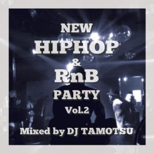 DJ TAMOTSU / NEW HIP HIP & RnB PARTY vol.2 [CD]｜castle-records