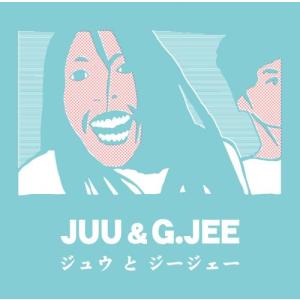 JUU & G.JEE / JUU & G.JEE - mixed by YOUNG-G from stillichimiya [CD]｜castle-records