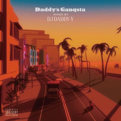 DJ DADDY-Y / Daddy's Gangsta [CD]