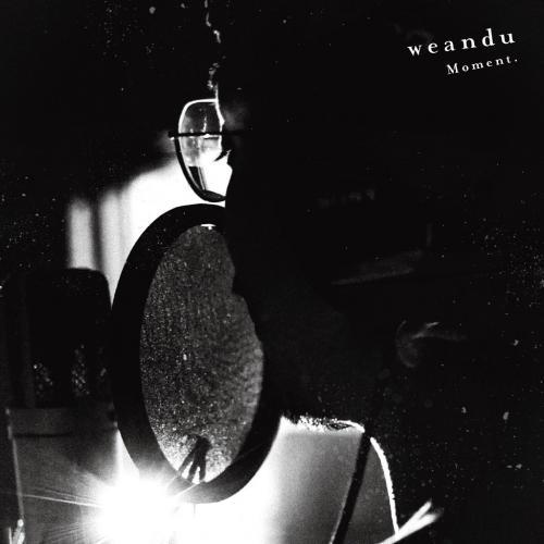 Moment. / weandu [CD]