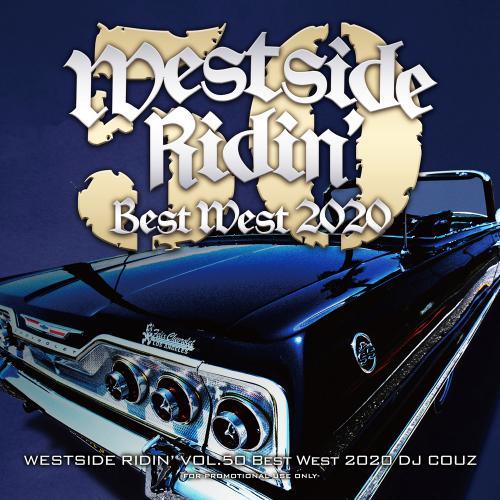 DJ COUZ / Westside Ridin' Vol.50 -Best West 2020- ...