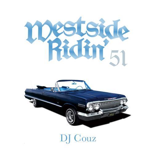 DJ COUZ / Westside Ridin' Vol.51 [CD]
