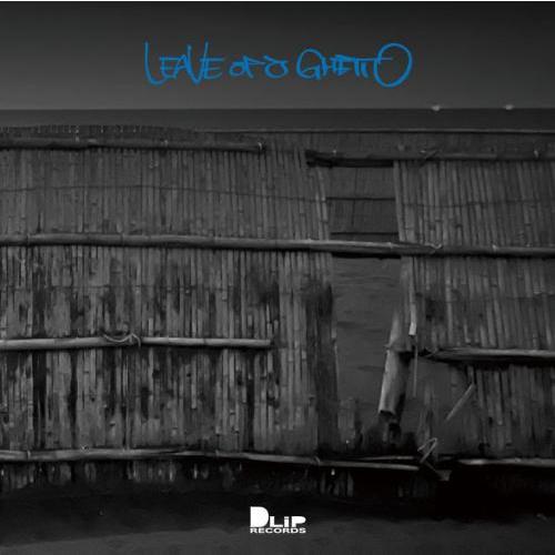 MSP / LEAVE of a GHETTO [CD]
