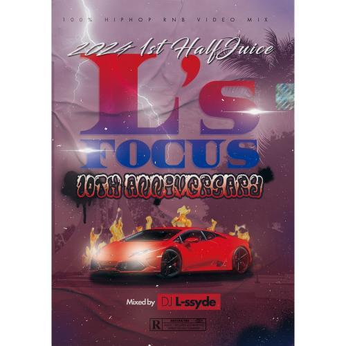 DJ L-ssyde / L's FOCUS 2024 1st Half Juice [DVD]