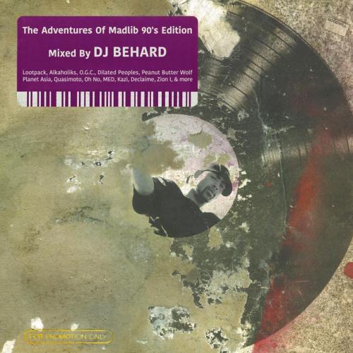 DJ BEHARD / The Adventures Of Madlib 90's Edition ...
