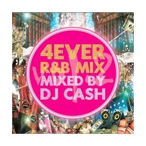 DJ CASH / 4EVER R&amp;B MIX 2