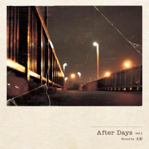 DJ 太郎 / After Days vol.1 [CD]｜castle-records