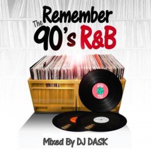 DJ DASK / REMEMBER THE 90’s R&amp;B [CD]