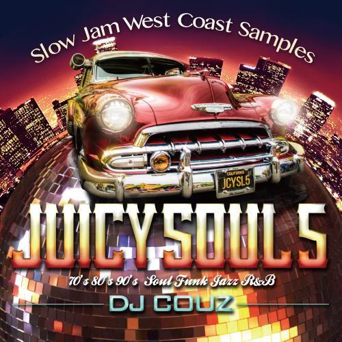DJ COUZ / Juicy Soul Vol.5 -Slow Jam West Coast Sa...