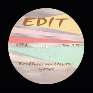 MURO / EDIT -Bits & Pieces mixed together- [CD]｜castle-records