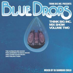 DJ BAMBOO CHILD / THINK BIG MIX SHOW VOL.2 -BLACK DROPS- [CD]｜castle-records
