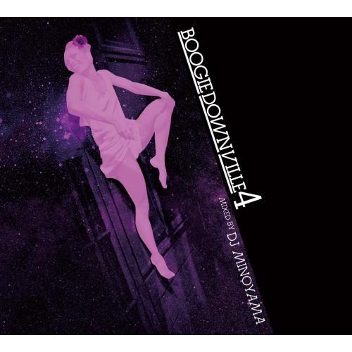 DJ MINOYAMA / BOOGIEDOWNVILLE 4 [CD]