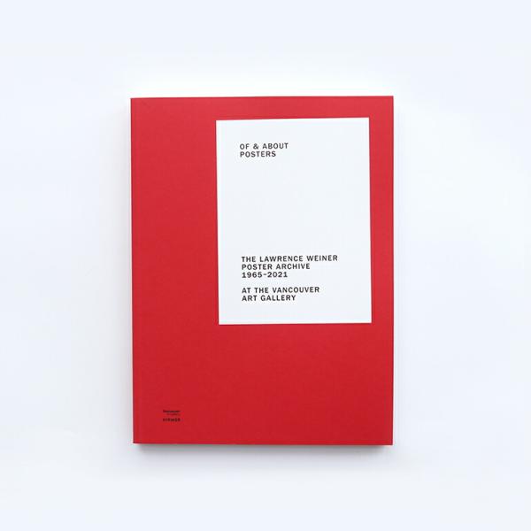 ローレンス・ウェイナー Lawrence Weiner 作品集 OF&amp;ABOUT POSTERS: ...