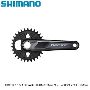 SHIMANO シマノ FC-M6100-1 12s 170ｍｍ 30T OLD:142,135mm...