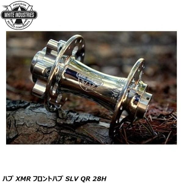 WHITE INDUSTRIES ホワイトインダストリーズ ハブ XMR フロントハブ SLV QR...