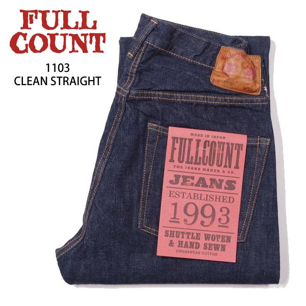 新定番シルエット フルカウント 1103-23 CLEAN STRAIGHT DENIM JEANS...