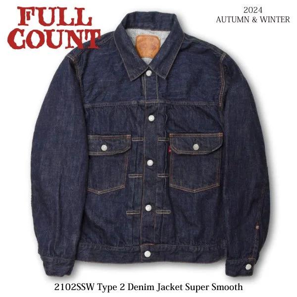 フルカウント 2102SSW TYPE2 DENIM JACKET SUPER SMOOTH 2nd...