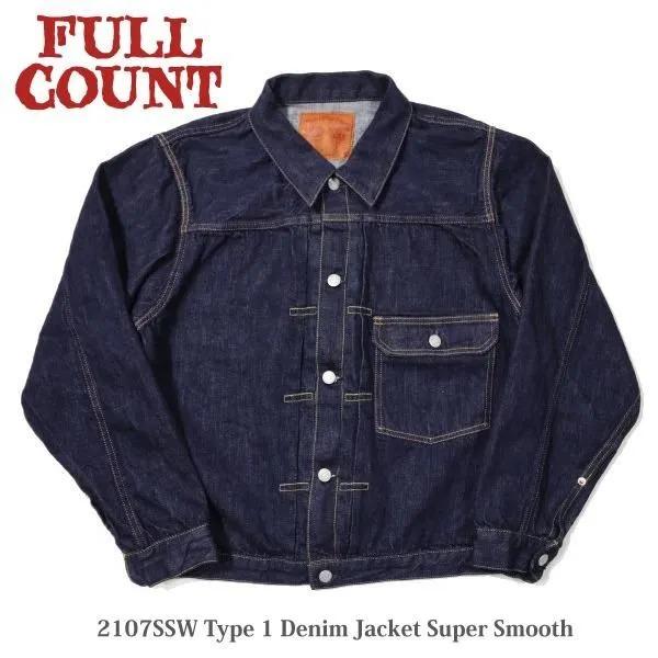 フルカウント 2107SSW TYPE1 DENIM JACKET SUPER SMOOTH スーパ...