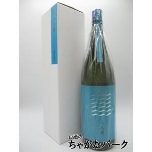 【青色ラベル】 十八盛酒造 十八盛 雄町 純米 岡山備前産 雄町米100%使用 6割8分磨き 1800ml