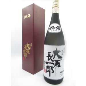 大石酒造場 大石長一郎 樽貯蔵 米焼酎 25度 1800ml