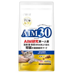 キャットフード　ＡＩＭ３０　室内成猫用　健康な尿路・毛玉ケア　チキン　６００ｇ