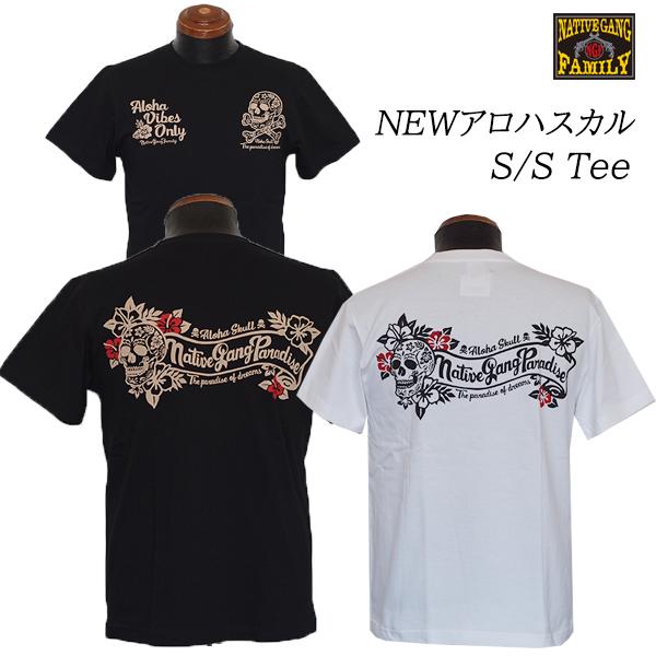 NATIVE GANG FAMILY ネイティブギャングファミリー　NEWアロハスカルTシャツ　NG...