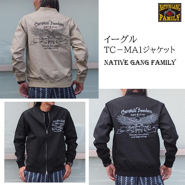 NATIVE GANG FAMILY イーグル　TC素材MA-1ジャケット　NGF48-1105SP...