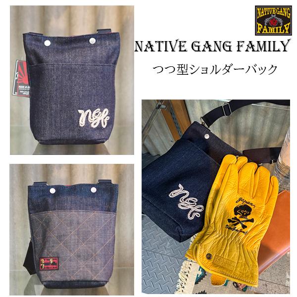 NATIVE GANG FAMILY　ネイティブギャングファミリー つつ型ショルダーバック　NGF5...