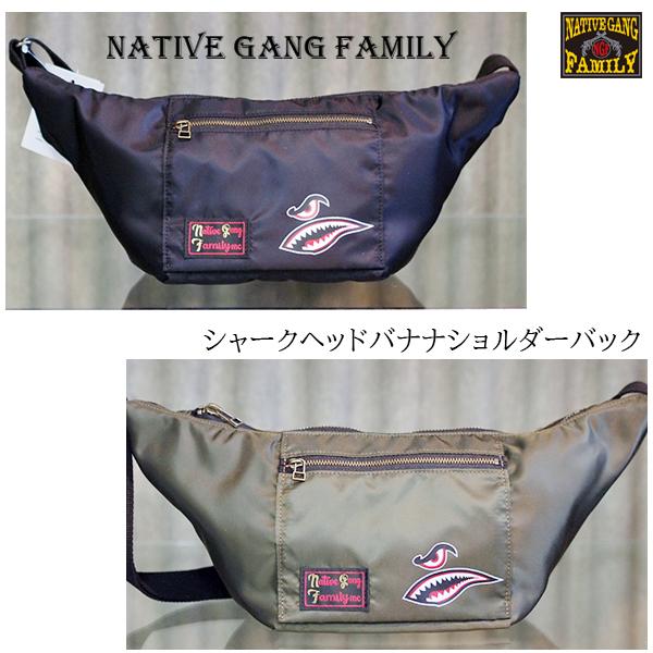 NATIVE GANG FAMILY　ネイティブギャングファミリー シャークヘッドバナナショルダーバ...