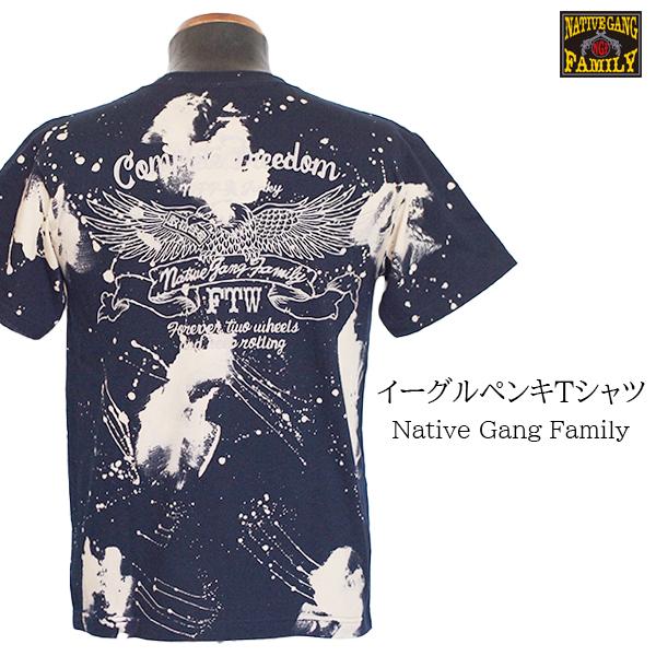 NATIVE GANG FAMILY ネイティブギャングファミリー　イーグルペンキTシャツ　NGF5...