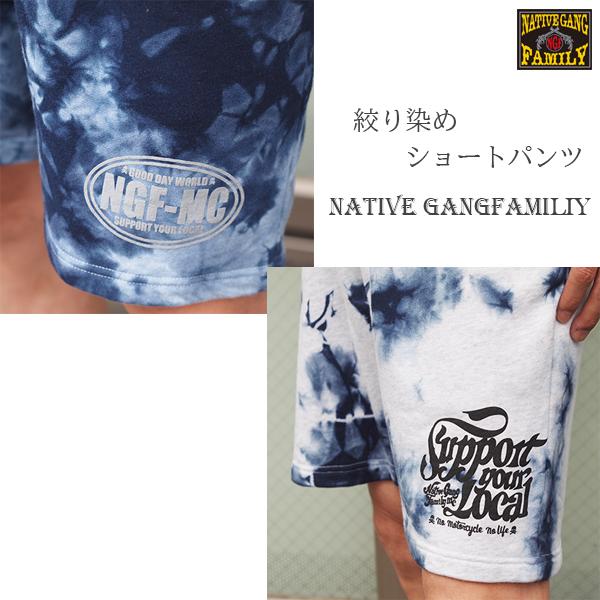 NATIVE GANG FAMILY　ネイティブギャングファミリー　絞り染めショートパンツ　NGF5...