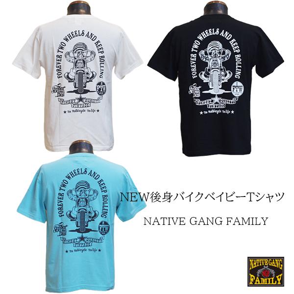 NATIVE GANG FAMILY ネイティブギャングファミリー　NEW後身バイクベイビーTシャツ...