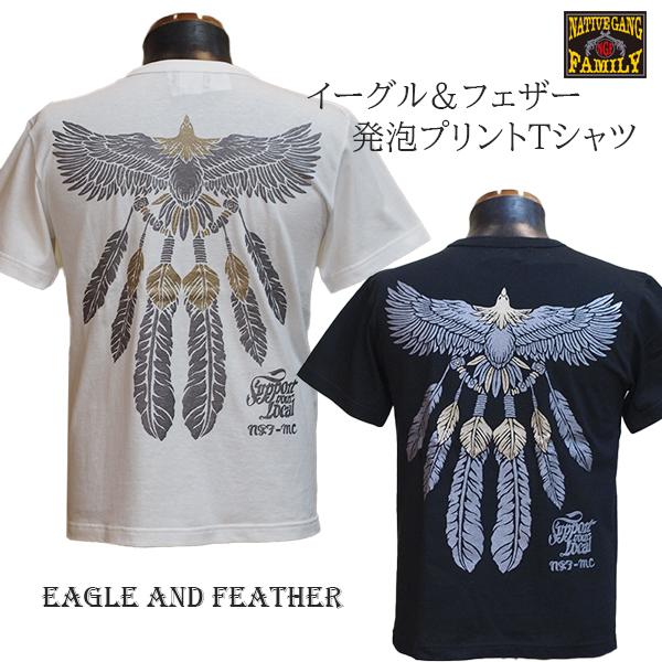 NATIVE GANG FAMILY ネイティブギャングファミリー　イーグル＆フェザープリントTシャ...